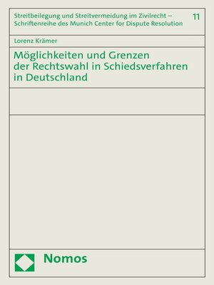 cover image of Möglichkeiten und Grenzen der Rechtswahl in Schiedsverfahren in Deutschland